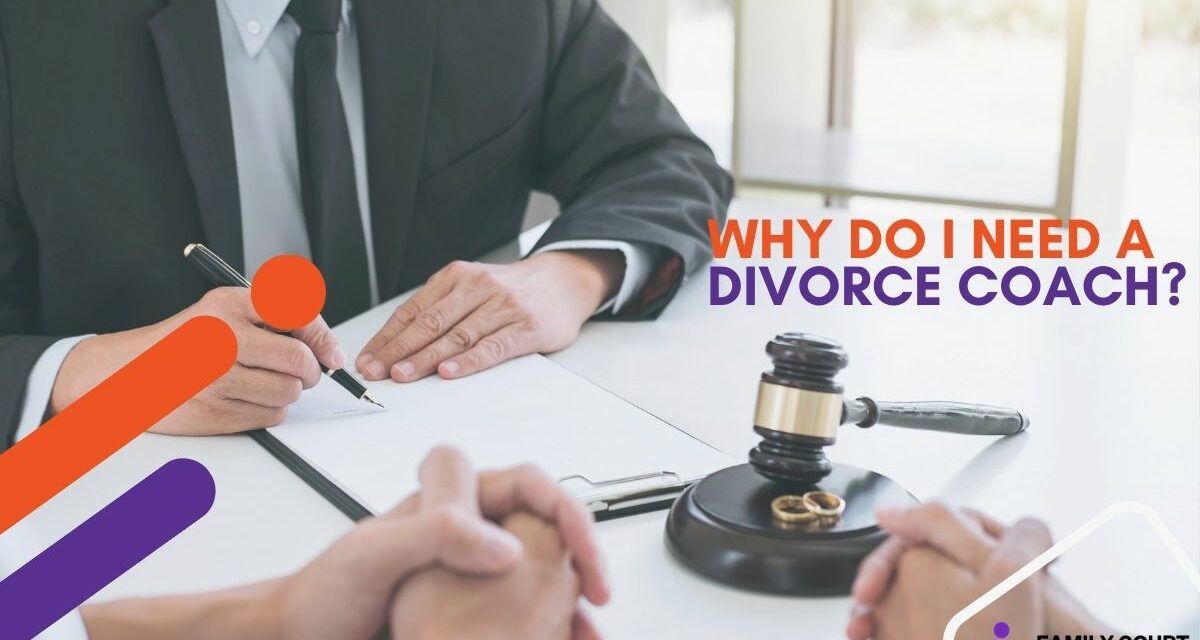 Why do I need a divorce coach?